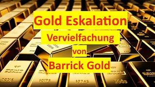 Warnung Die Gold-Eskalation - Barrick Gold Dividenden Aktie vor Verdopplung