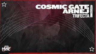 Cosmic Gate & Arnej - Trifecta Extended Mix