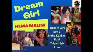 Listen To This Amazing Song of  Dreamgirl Hema Malini #nehakakkar #ravitripathi