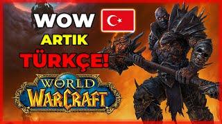 MÜJDE WOW TÜRKÇE OLDU  KARŞINIZDA TÜRKÇE WORLD OF WARCRAFT  WOWU TÜRKÇE YAPMA