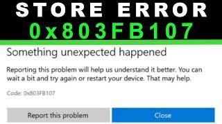 0x803FB107 Store error  Windows 10