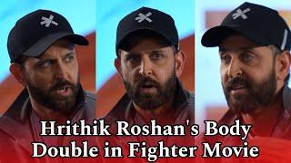 Hrithik Roshan on using a body double for stunts in Fighter Movie  Bollywood Chronicle