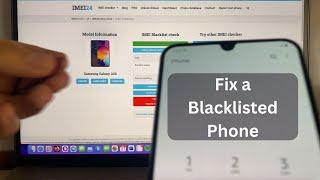 How to fix a Blacklisted Phone IMEI Blacklist Removal Tool