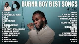 BurnaBoy Greatest Hits Full Album - Best Songs Of BurnaBoy Playlist 2022