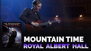 Joe Bonamassa Official - Mountain Time - Live From The Royal Albert Hall