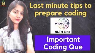 Wipro NLTH last minute preparation tips for coding  Wipro NLTH important coding que