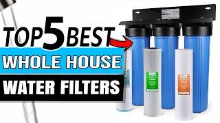 Best Whole House Water Filter  Top 5 Review 2023 Buying Guide