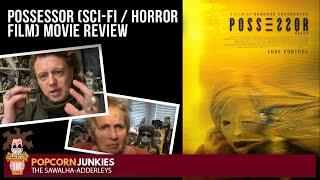 POSSESSOR Sci-Fi  Horror Film The Popcorn Junkies Movie Review