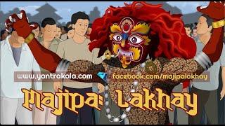 MAJIPA LAKHAY - Happy YenYaa Punhi - Indra Jatra 