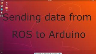 Connecting ROS to Arduino  5 Minutes