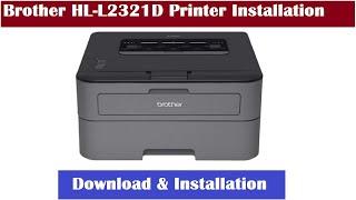 Brother HL-L2321D Printer Installation  How To Install  Brother HL-L2321D Printer