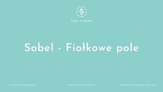 Sobel - Fiołkowe pole KaraokeInstrumental