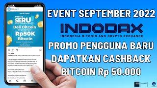 Event Indodax September 2022  Pengguna Baru Dapat Cashback Rp50.000