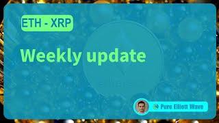 ETH XRP Weekly update