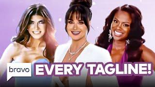 Every Housewives Tagline EVER  Real Housewives Compilation  Bravo