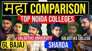 G.L BAJAJ VS GALGOTIAS COLLEGE VS SHARDA UNIVERSITY VS GALGOTIAS UNIVERSITY 2024 TOP COLLEGES NOIDA