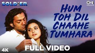 Hum Toh Dil Chaahe Tumhara  Kumar Sanu  Hema Sardesai  Soldier  Bobby  Preity Zinta  90s Hits