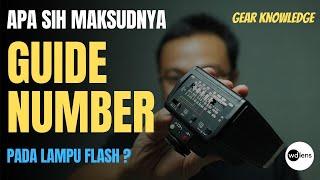 Gear Knowledge  Apa sih Maksudnya GUIDE NUMBER  GN  pada Lampu Flash ?