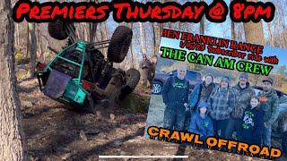 CRAWLIN WITH @TheCanAmCrew @benfranklinrange  PART 1 - 3 PART Series “LETS ROLL”
