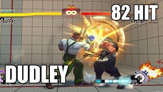 82 Hit Dudley Combo - Ultra Street Fighter 4