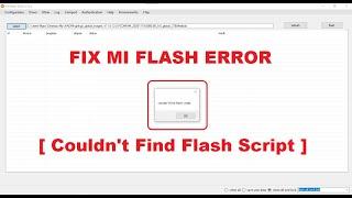 Couldnt Find Flash Script Mi Flash Tool