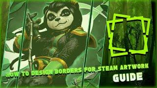 How to design borders for Steam Artwork Free Templates Included