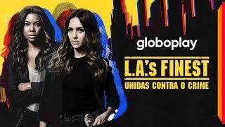 L.A. Finest  2ª Temporada  Globoplay