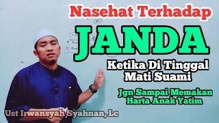 Nasehat Untuk JANDA ketika ditinggal mati SUAMI  Hati-hati memakan harta anak YATIM 