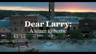 Dear Larry A Letter to Home