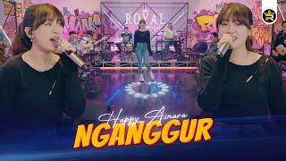 HAPPY ASMARA - NGANGGUR  Official Live Video Royal Music 