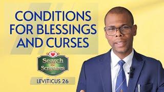 CONDITIONS FOR BLESSINGS AND CURSES Search the Scripture  Leviticus 26  #dclm #searchthescripture