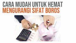 CARA MUDAH UNTUK HEMAT dan MENGURANGI SIFAT BOROS DAN KONSUMTIF