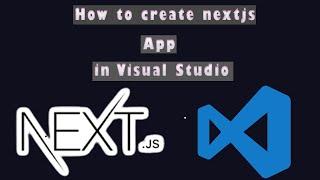 How to create nextjs app in visual studio code