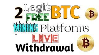 2 Legit Free BTC Mining Platforms  Live Withdrawal No Deposit  8 Years Old & Still Paying