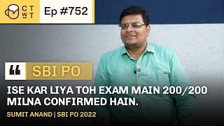 CTwT E752 - SBI PO 2022 Topper Sumit Anand  Bank Topper