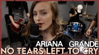 No Tears Left To Cry -  Ariana Grande Rock Cover by First To Eleven