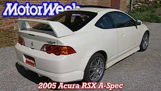 2005 Acura RSX A-Spec  Retro Review