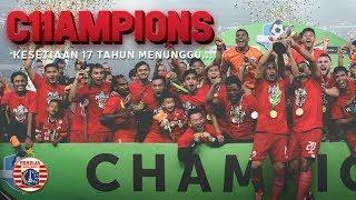 Persija Jakarta 2018 Champions Mini Movie Penantian 17 Tahun