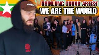 MYANMAR NEEDS HELP  We Are The World By CHINLUNG CHUAK ARTIST  UK  REACTION