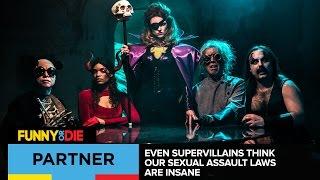 Even Supervillains Think Our Sexual Assault Laws Are Insane