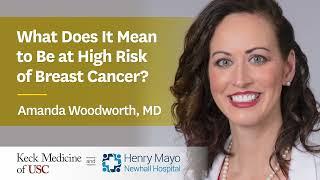 What Does it Mean to be at High-Risk of Breast Cancer