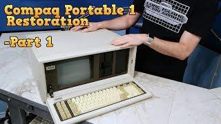 Compaq Portable 1 Restoration - Part 1