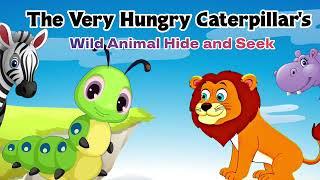 The Very Hungry Caterpillar’s Wild Animal Hide and Seek  Short Story in English  Story in English