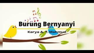 Burung Bernyanyi Lirik Karya A. T. Mahmud