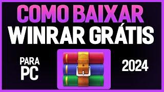 Baixar instalar e utilizar gratuitamente o WinRAR 2024   download fácil