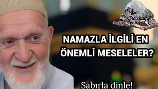 NAMAZDAKİ ÖNEMLİ HUSUS VE MESELELER? AHMED TOMOR R.A