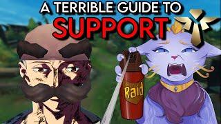A Terrible Guide to League of Legends Support