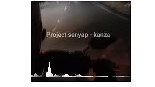 Project Senyap - Kanza  Instrumental 