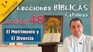 El Matrimonio y El Divorcio -  Lecciones Bíblicas - Padre Arturo Cornejo ️