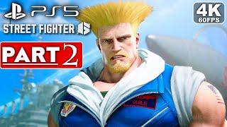 STREET FIGHTER 6 Gameplay Walkthrough Part 2 STORY MODE 4K 60FPS PS5 - No Commentary FULL GAME